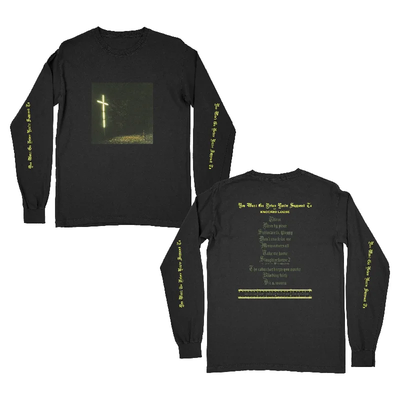 You Won't Go Before You're Supposed To Black - Long Sleeve